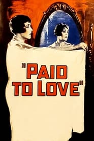 Paid to Love' Poster