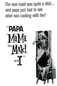 Papa Mama the Maid and I' Poster