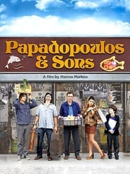 Papadopoulos  Sons' Poster