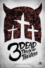 3 Dead Trick or Treaters' Poster