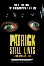 Patrick Still Lives' Poster
