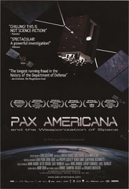 Pax Americana and the Weaponization of Space' Poster