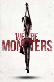 We Are Monsters' Poster