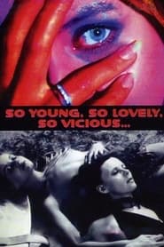 So Young So Lovely So Vicious' Poster
