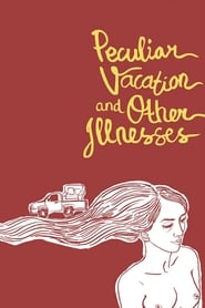 Peculiar Vacation and Other Illnesses' Poster