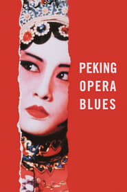 Peking Opera Blues' Poster