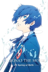 Persona 3 the Movie 1 Spring of Birth' Poster
