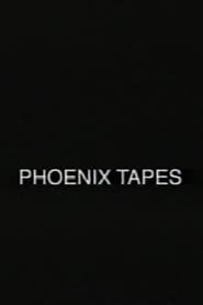 Phoenix Tapes' Poster