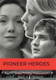 Pioneer Heroes' Poster