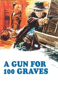 A Gun for One Hundred Graves' Poster
