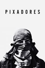 Pixadores' Poster