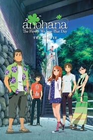 Streaming sources foranohana The Flower We Saw That Day  The Movie