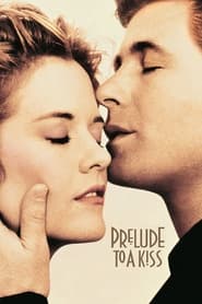 Prelude to a Kiss' Poster
