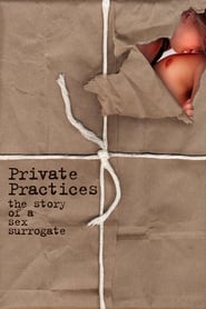 Private Practices The Story of a Sex Surrogate' Poster