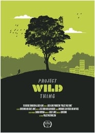Project Wild Thing' Poster