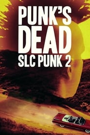 Punks Dead SLC Punk 2