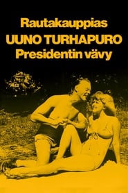 Streaming sources forRautakauppias Uuno Turhapuro presidentin vvy