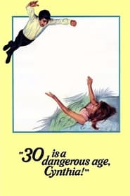 30 Is a Dangerous Age Cynthia' Poster