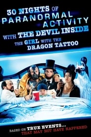 30 Nights of Paranormal Activity With the Devil Inside the Girl With the Dragon Tattoo' Poster