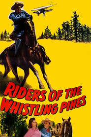 Riders of the Whistling Pines' Poster