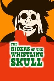 Streaming sources forThe Riders of the Whistling Skull
