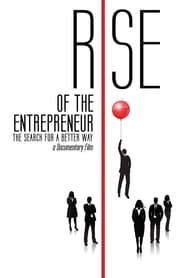 Rise of the Entrepreneur The Search for a Better Way' Poster