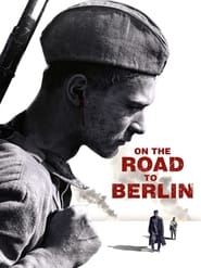 Road to Berlin' Poster