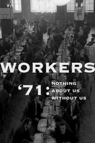 Workers 71 Nothing About Us Without Us' Poster