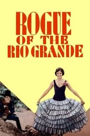 Rogue of the Rio Grande' Poster