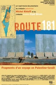 Route 181 Fragments of a Journey in PalestineIsrael' Poster