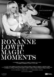 Roxanne Lowit Magic Moments' Poster