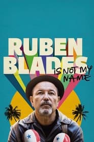 Ruben Blades Is Not My Name' Poster