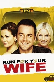 Run For Your Wife' Poster