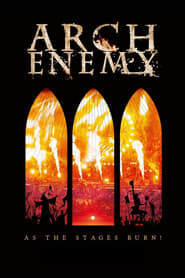 Arch Enemy  As The Stages Burn' Poster