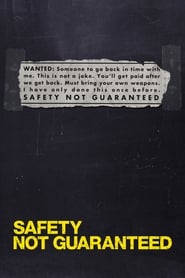 Streaming sources forSafety Not Guaranteed