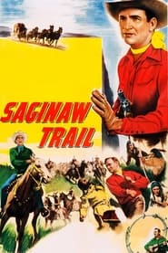 Saginaw Trail' Poster