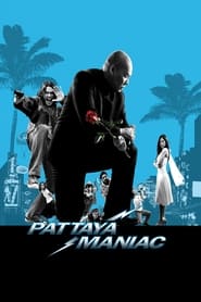 Pattaya Maniac' Poster