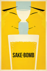SakeBomb' Poster