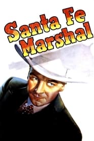 Santa Fe Marshal' Poster