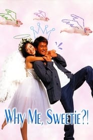 Why Me Sweetie' Poster