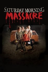 Saturday Morning Massacre' Poster