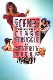 Scenes from the Class Struggle in Beverly Hills' Poster