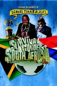 Schuks Tshabalalas Survival Guide to South Africa' Poster
