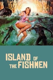Streaming sources forIsland of the Fishmen