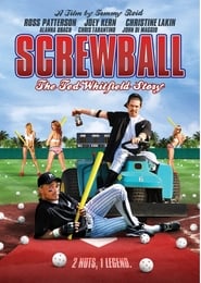 Screwball The Ted Whitfield Story