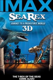 Sea Rex 3D Journey to a Prehistoric World' Poster
