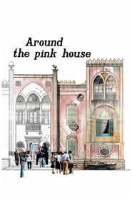 Around the Pink House' Poster