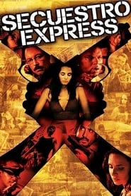Secuestro Express' Poster