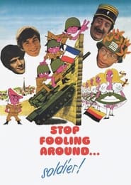 Stop Fooling Around Soldier' Poster