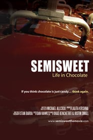 Semisweet Life in Chocolate' Poster